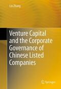 Zhang |  Venture Capital and the Corporate Governance of Chinese Listed Companies | Buch |  Sack Fachmedien