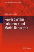 Chow |  Power System Coherency and Model Reduction | Buch |  Sack Fachmedien