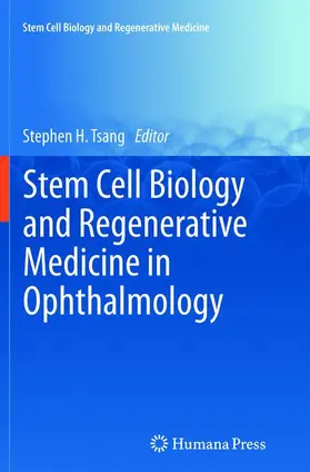 Tsang |  Stem Cell Biology and Regenerative Medicine in Ophthalmology | Buch |  Sack Fachmedien