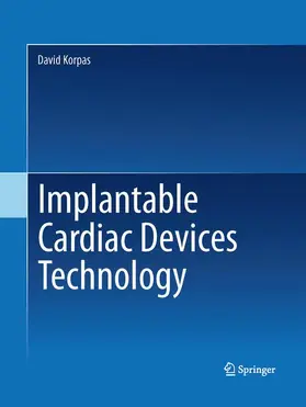 Korpas |  Implantable Cardiac Devices Technology | Buch |  Sack Fachmedien