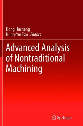 Hocheng / Tsai | Advanced Analysis of Nontraditional Machining | Buch | 978-1-4899-9543-8 | www.sack.de