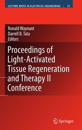 Tata / Waynant |  Proceedings of Light-Activated Tissue Regeneration and Therapy Conference | Buch |  Sack Fachmedien