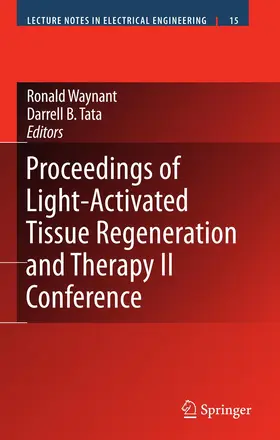 Tata / Waynant |  Proceedings of Light-Activated Tissue Regeneration and Therapy Conference | Buch |  Sack Fachmedien