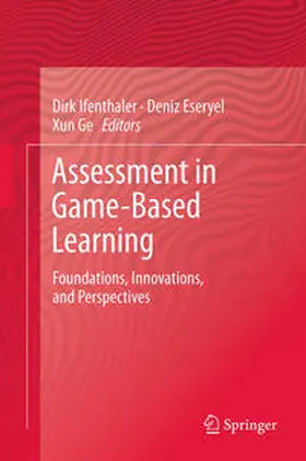 Ifenthaler / Ge / Eseryel |  Assessment in Game-Based Learning | Buch |  Sack Fachmedien