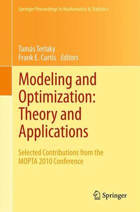 Curtis / Terlaky | Modeling and Optimization: Theory and Applications | Buch | 978-1-4899-9606-0 | sack.de