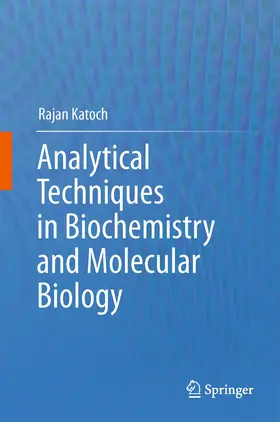 Katoch |  Analytical Techniques in Biochemistry and Molecular Biology | Buch |  Sack Fachmedien