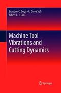 Gegg / Luo / Suh |  Machine Tool Vibrations and Cutting Dynamics | Buch |  Sack Fachmedien