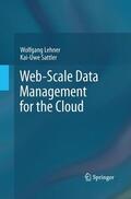 Sattler / Lehner |  Web-Scale Data Management for the Cloud | Buch |  Sack Fachmedien