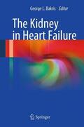 Bakris |  The Kidney in Heart Failure | Buch |  Sack Fachmedien