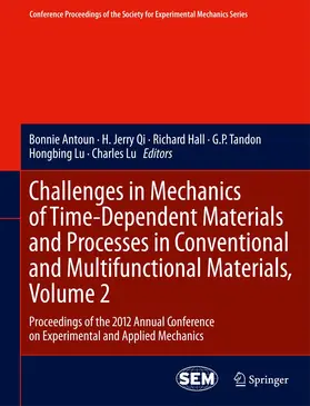 Antoun / Qi / Lu |  Challenges in Mechanics of Time-Dependent Materials and Processes in Conventional and Multifunctional Materials, Volume 2 | Buch |  Sack Fachmedien