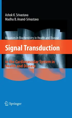 Anand-Srivastava / Srivastava | Signal Transduction in the Cardiovascular System in Health and Disease | Buch | 978-1-4899-9856-9 | sack.de