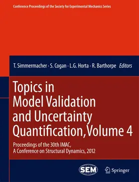Simmermacher / Barthorpe / Cogan |  Topics in Model Validation and Uncertainty Quantification, Volume 4 | Buch |  Sack Fachmedien