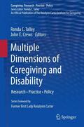 Crews / Talley |  Multiple Dimensions of Caregiving and Disability | Buch |  Sack Fachmedien