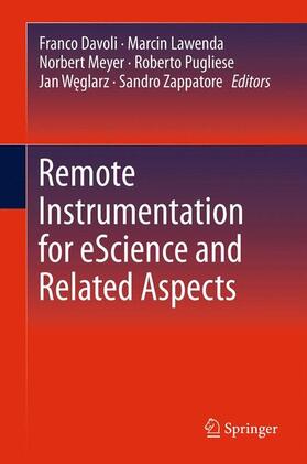 Davoli / Lawenda / Zappatore |  Remote Instrumentation for eScience and Related Aspects | Buch |  Sack Fachmedien