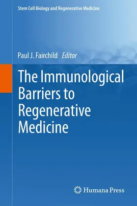 Fairchild |  The Immunological Barriers to Regenerative Medicine | Buch |  Sack Fachmedien