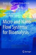 Koenig / Collins |  Micro and Nano Flow Systems for Bioanalysis | Buch |  Sack Fachmedien