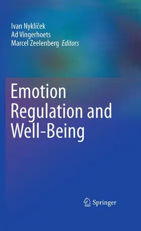 Nyklícek / Nyklícek / Zeelenberg |  Emotion Regulation and Well-Being | Buch |  Sack Fachmedien