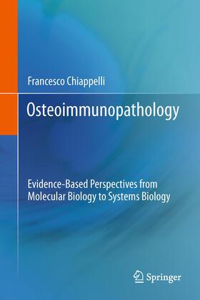 Chiappelli | Osteoimmunopathology | Buch | 978-1-4899-9946-7 | sack.de