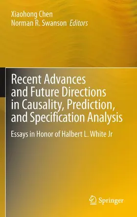 Swanson / Chen |  Recent Advances and Future Directions in Causality, Prediction, and Specification Analysis | Buch |  Sack Fachmedien