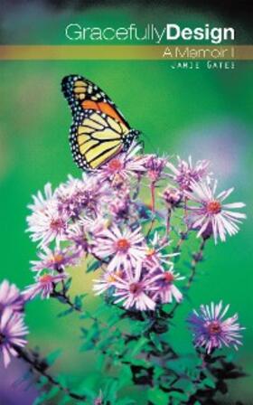 Gates |  Gracefully Design | eBook | Sack Fachmedien