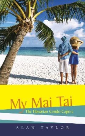 Taylor |  My Mai Tai | eBook | Sack Fachmedien