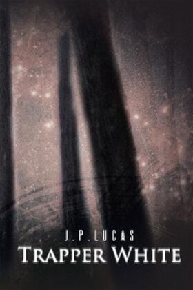 Lucas |  Trapper White | eBook | Sack Fachmedien