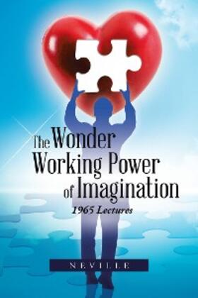 The Wonder Working Power of Imagination | E-Book | www.sack.de