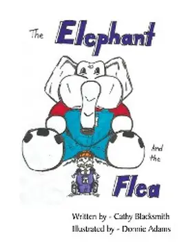 Blacksmith |  The Elephant and the Flea | eBook | Sack Fachmedien