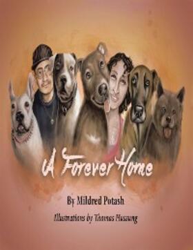 Potash |  A Forever Home | eBook | Sack Fachmedien