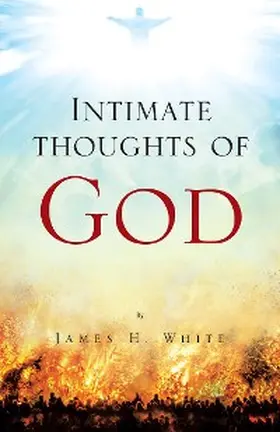 White |  Intimate Thoughts of God | eBook | Sack Fachmedien