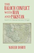 Dashti |  The Baloch Conflict with Iran and Pakistan | eBook | Sack Fachmedien