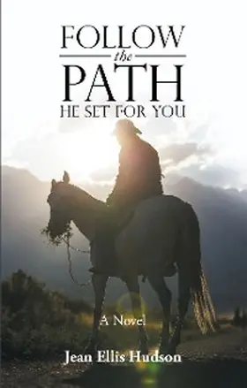 Hudson |  Follow the Path He Set for You | eBook | Sack Fachmedien