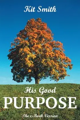 Smith |  His Good Purpose | eBook | Sack Fachmedien