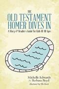 Boyd / Edwards |  The Old Testament: Homer Dives In; a Story & Reader’S Guide for Kids of All Ages | eBook | Sack Fachmedien