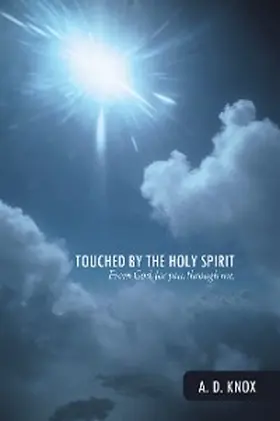 Knox |  Touched by the Holy Spirit | eBook | Sack Fachmedien