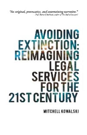 Kowalski | Avoiding Extinction: Reimagining Legal Services for the 21St Century | E-Book | sack.de