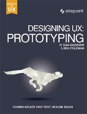 Coleman |  Designing UX: Prototyping | eBook | Sack Fachmedien