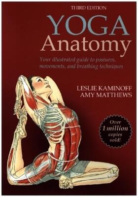 Kaminoff / Matthews |  Yoga Anatomy | Buch |  Sack Fachmedien