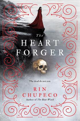 Chupeco |  The Heart Forger | Buch |  Sack Fachmedien