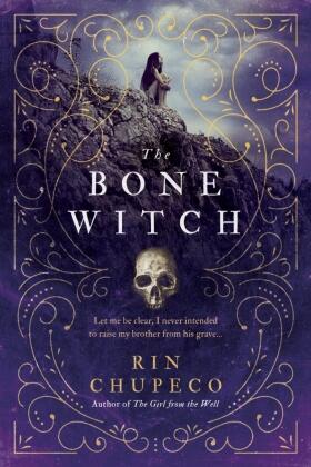 Chupeco |  The Bone Witch | Buch |  Sack Fachmedien