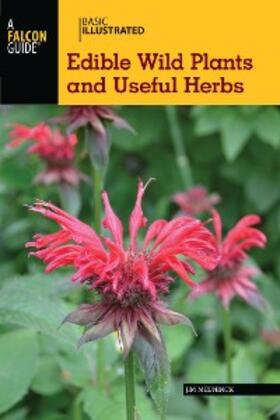 Meuninck |  Basic Illustrated Edible Wild Plants and Useful Herbs | eBook | Sack Fachmedien