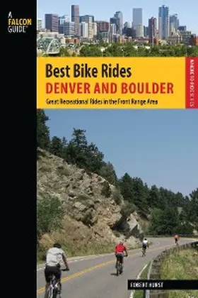 Hurst |  Best Bike Rides Denver and Boulder | eBook | Sack Fachmedien