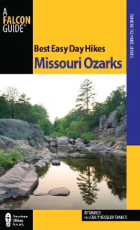 Tanner / Ressler-Tanner |  Best Easy Day Hikes Missouri Ozarks | eBook | Sack Fachmedien