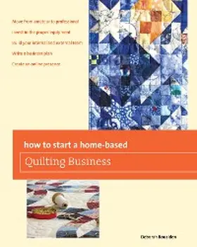 Bouziden |  How to Start a Home-based Quilting Business | eBook | Sack Fachmedien