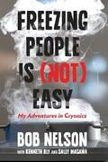 Nelson / Bly / Magana |  Freezing People Is (Not) Easy | eBook | Sack Fachmedien