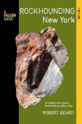 Beard |  Rockhounding New York | eBook | Sack Fachmedien