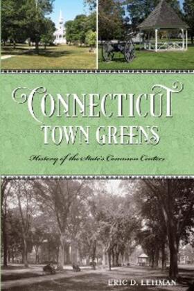 Lehman |  Connecticut Town Greens | eBook | Sack Fachmedien