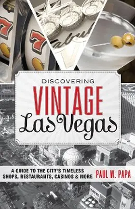 Papa |  Discovering Vintage Las Vegas | eBook | Sack Fachmedien