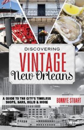 Stuart |  Discovering Vintage New Orleans | eBook | Sack Fachmedien