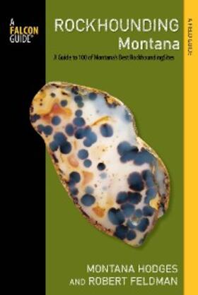 Hodges / Feldman |  Rockhounding Montana | eBook | Sack Fachmedien